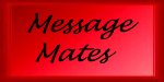 Message Mates Written In Black On Red 
Background-33k